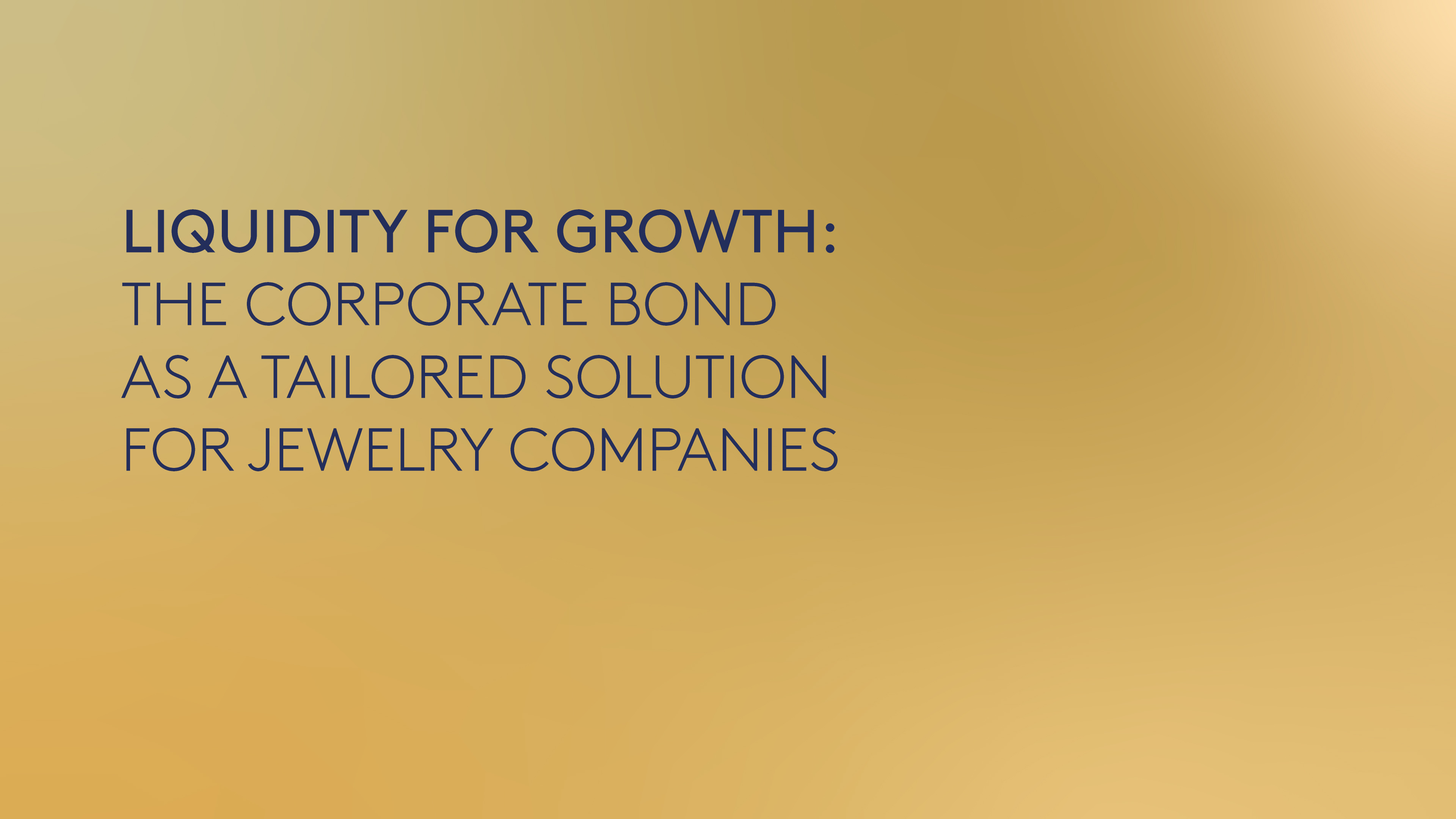 Liquidity for Growth: Corporate Bonds as a Tailored Solution for Jewelry Businesses